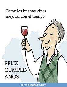 Como los buenos vinos <BR>mejoras con el tiempo. <BR>FELIZ CUMPLEAOS