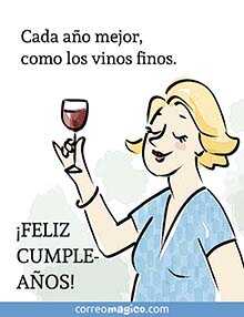Cada ao mejor,<BR>como los vinos finos. <BR>FELIZ CUMPLEAOS!