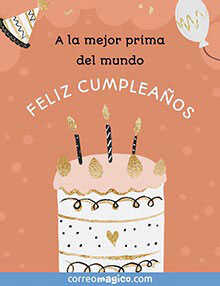 A la mejor prima del mundo <BR>FELIZ CUMPLEAOS